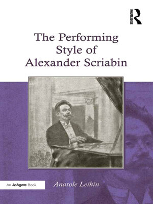 cover image of The Performing Style of Alexander Scriabin
